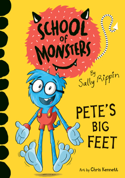 Grandes Pinreles / Pete's Big Feet: School of Monsters (APRENDER A LEER EN LA ESCUELA DE MONSTRUOS) - Book #4 of the School of Monsters