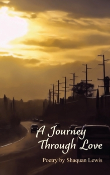 Paperback A Journey Through Love Book