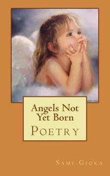 Paperback Angels Not Yet Born Book