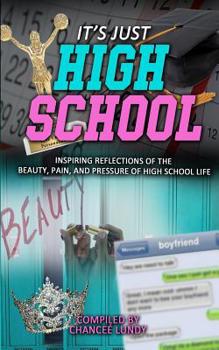 Paperback It's Just High School Book