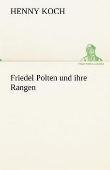 Friedel Polten Und Ihre Rangen