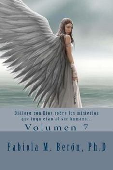Paperback Dialogo con Dios sobre los misterios que inquietan al ser humano... (Fabiola M. Beron, Ph.D) (Spanish Edition) [Spanish] Book