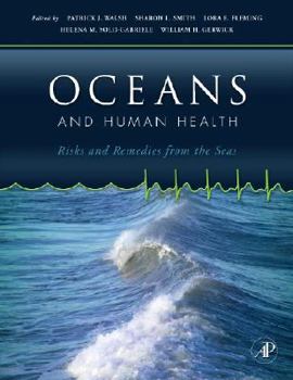 Hardcover Oceans and Human Health: Risks and Remedies from the Seas Book