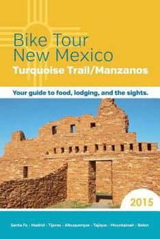 Paperback Bike Tour New Mexico: Turquoise Trail/Manzanos Book