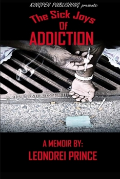 Paperback The Sick Joys of Addiction Book