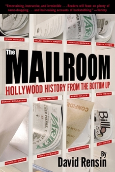 Paperback The Mailroom: Hollywood History from the Bottom Up Book