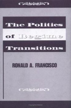 Hardcover The Politics Of Regime Transitions Book