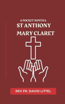 Paperback St. Anthony Mary Claret NOVENA: Pocket Book