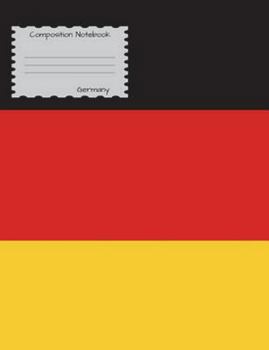 Paperback Composition Notebook Germany: Graph Paper Book to write in for school, take notes, for kids, students, teachers, homeschool, German Flag Cover Book