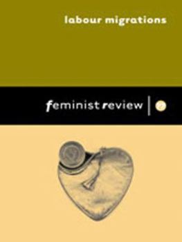 Paperback Feminist Review: Labour Migrations: Issue 77: Women on the Move Book