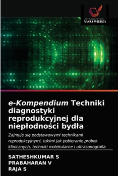 Paperback e-Kompendium Techniki diagnostyki reprodukcyjnej dla nieplodno&#347;ci bydla [Polish] Book