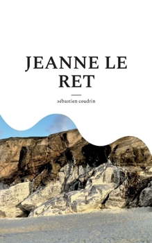Jeanne Le Ret (French Edition)