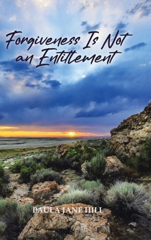 Hardcover Forgiveness Is Not an Entitlement Book