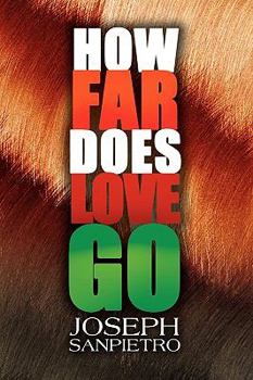 Paperback How Far Does Love Go Book