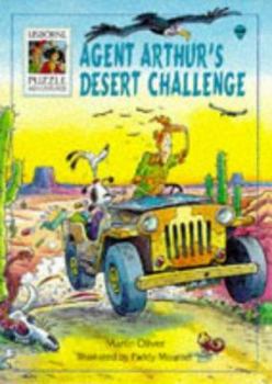 Agent Arthur's Desert Challenge (Puzzle Adventure Series) - Book #19 of the Usborne Puzzle Adventures