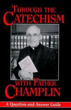 Paperback Through the Catechism W/Fr Cha: Book