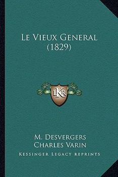 Paperback Le Vieux General (1829) [French] Book