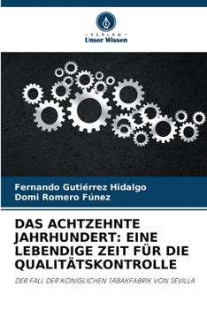 Paperback Das Achtzehnte Jahrhundert: Eine Lebendige Zeit Für Die Qualitätskontrolle [German] Book