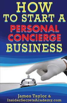 Paperback How to Start a Personal Concierge Business Book