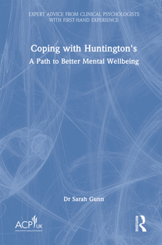 Hardcover Coping with Huntington's: A Path to Better Mental Wellbeing Book