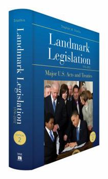 Hardcover Landmark Legislation 1774-2012: Major U.S. Acts and Treaties Book