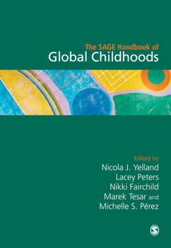 Hardcover The SAGE Handbook of Global Childhoods Book