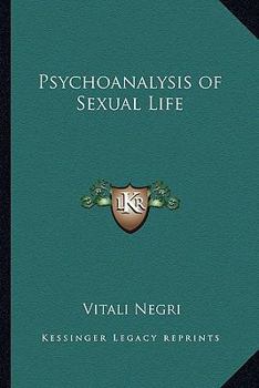 Paperback Psychoanalysis of Sexual Life Book