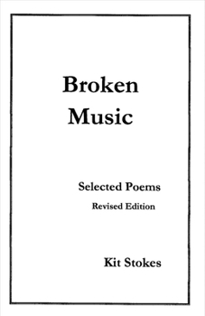 Paperback Broken Music: Selected Poems, Revised Edition Book