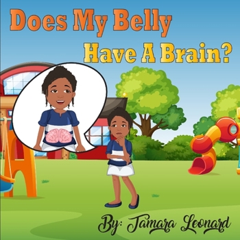 Paperback Does My Belly Have A Brain? Book