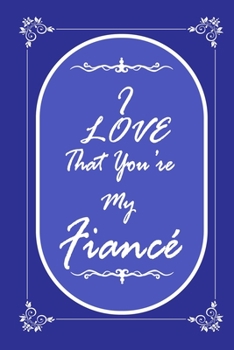 Paperback I Love That You Are My Fiance 2020 Planner Weekly and Monthly: Jan 1, 2020 to Dec 31, 2020/ Weekly & Monthly Planner + Calendar Views: (Gift Book for Book