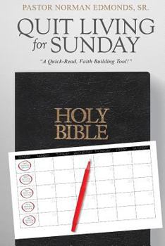 Paperback Quit Living For Sunday Book