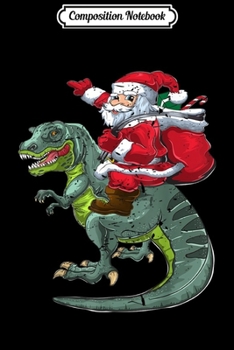 Composition Notebook: Vintage Dinosaur Christmas Gifts Boys Men Xmas T Rex Santa  Journal/Notebook Blank Lined Ruled 6x9 100 Pages