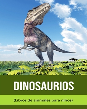 Dinosaurios (Libros de animales para niños)