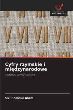 Cyfry rzymskie i miedzynarodowe (Polish Edition)