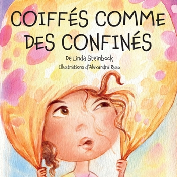 Paperback Coiffés Comme Des Confinés: Lockdown Hair [French] Book
