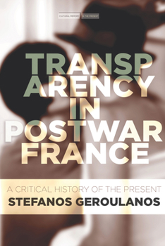 Paperback Transparency in Postwar France: A Critical History of the Present Book