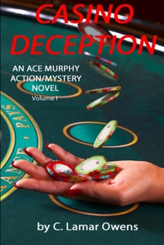 Paperback Casino Deception: An Ace Murphy Mystery/Adventure Book