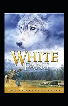Paperback White Fang Illustrated Book