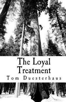 Paperback The Loyal Treatment Book