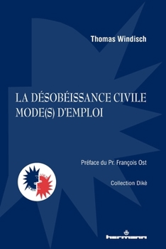 Paperback La désobéissance civile, mode(s) d'emploi [French] Book