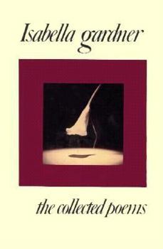 Paperback Isabella Gardner: The Collected Poems Book
