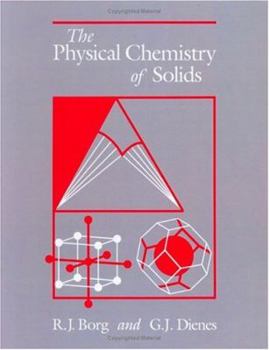 Hardcover The Physical Chemistry of Solids Book
