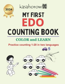 Paperback My First Edo Counting Book: Colour and Learn 1 2 3 Book