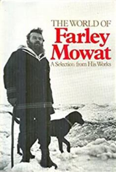 Hardcover The World of Farley Mowat Book