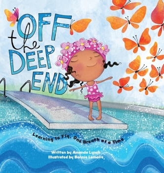 Hardcover Off the Deep End: Learning to Fly, One Breath at a Time Book