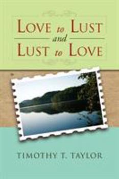 Paperback Love to Lust and Lust to Love Book