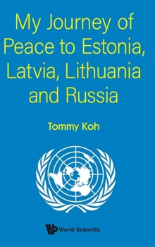 Hardcover My Journey of Peace to Estonia, Latvia, Lithuania and Russia Book