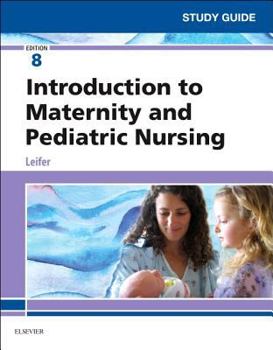 Paperback Study Guide for Introduction to Maternity and Pediatric Nursing Book