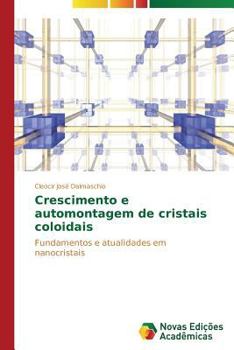 Paperback Crescimento e automontagem de cristais coloidais [Portuguese] Book