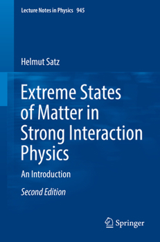 Paperback Extreme States of Matter in Strong Interaction Physics: An Introduction Book